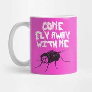 Come Fly Away With Me Mug